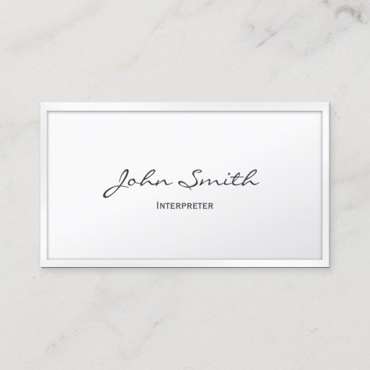 Classy White Border Interpreter Business Card | Zazzle.com