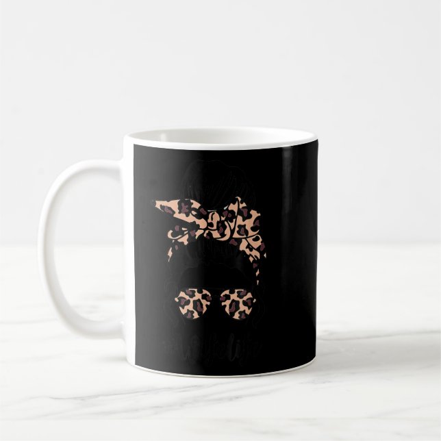 Classy Wife Life With Leopard Messy Bun Mother's D Coffee Mug (Left)