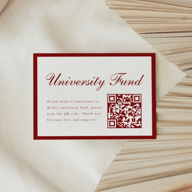 Classy Wine Red University Fund QR Code Graduation Enclosure Card (Creator Uploaded)