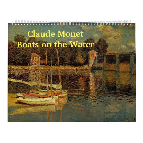 Claude Monet _ Boats on the Water Calendar
