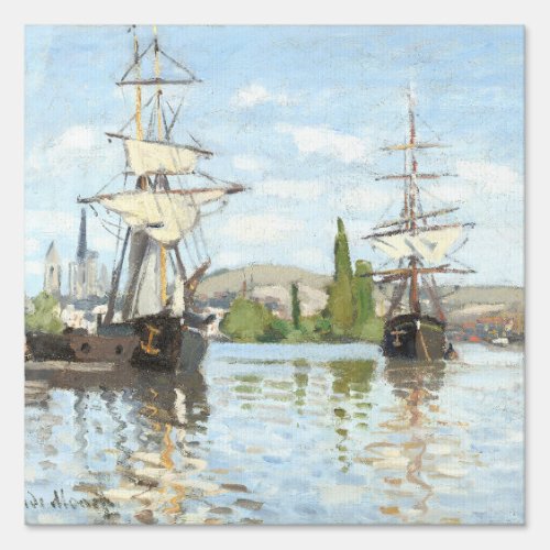 Claude Monet Ships Riding on the Seine at Rouen Sign