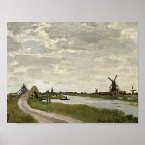 Claude Monet _ Windmills Near Zaandam Poster