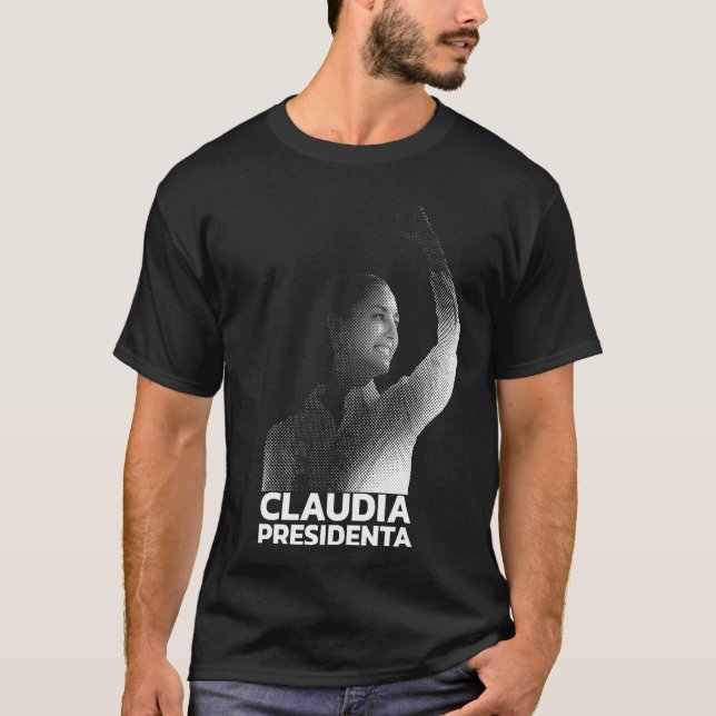 Claudia Sheinbaum Presidenta 2024 T-Shirt (Front)