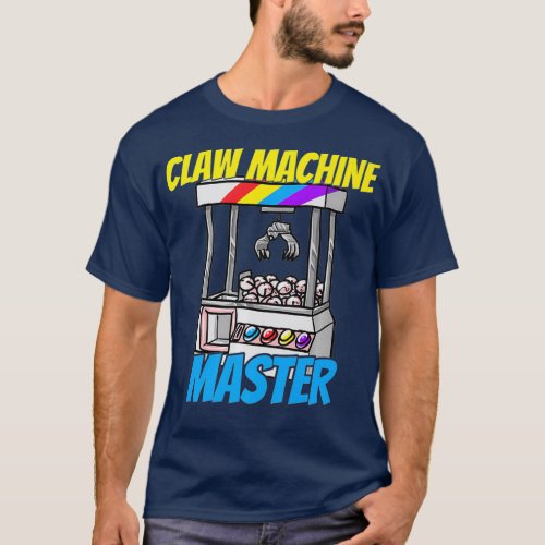 Claw Machine Master Crane Game Enthusiast Gift T_Shirt