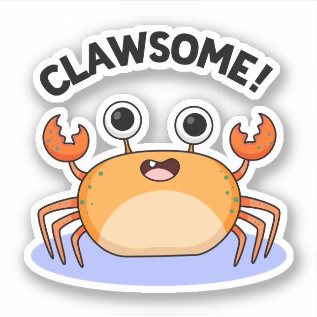 Clawsome Funny Awesome Crab Pun  Sticker (Front)