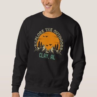 Clay Alabama Explore The Outdoors Sweatshirt