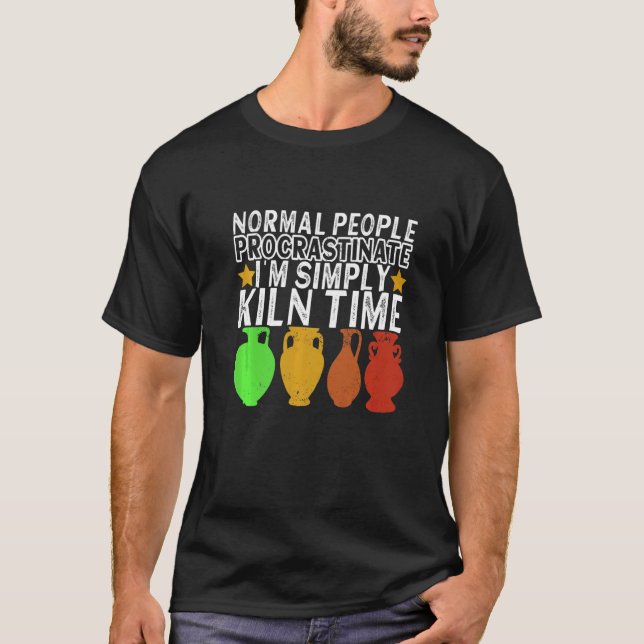Clay Potter Ceramic Pottery Artwork Pottery   2 T-Shirt (Front)