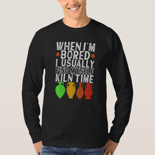 Clay Potter Ceramic Pottery Artwork Pottery T-Shirt (Front)