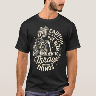 Clay Pottery Artist Caution I'Ve Been Known For Th T-Shirt