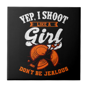 Clay Target Shooting Yep, I Shoot Like A Girl Gift Ceramic Tile