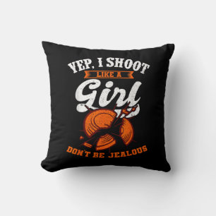 Clay Target Shooting Yep, I Shoot Like A Girl Gift Throw Pillow