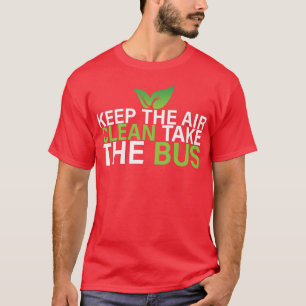 Clean Air Bus Save The Planet T-Shirt