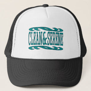 Clean and Serene Inspirational Recovery Quote Trucker Hat