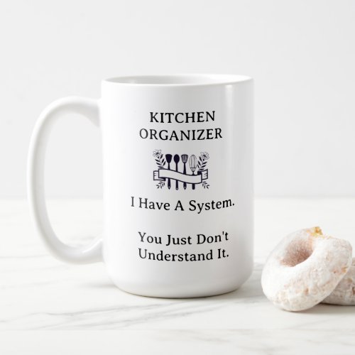 Clean Black & White Funny Kitchen Organization  Coffee Mug