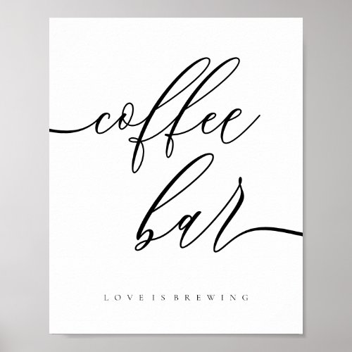 Clean Coffee Bar love brewing Wedding reception Poster