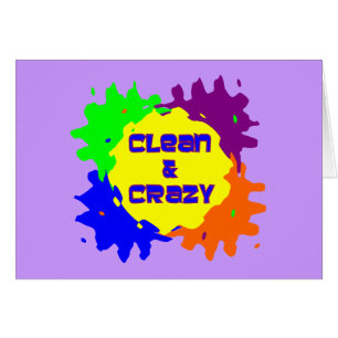 Clean & Crazy Cards