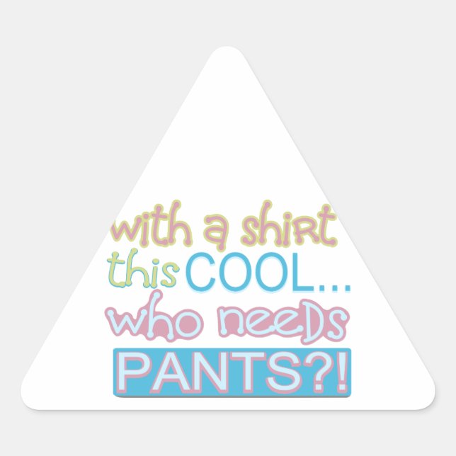 Clean Cute Humor Triangle Sticker (Front)