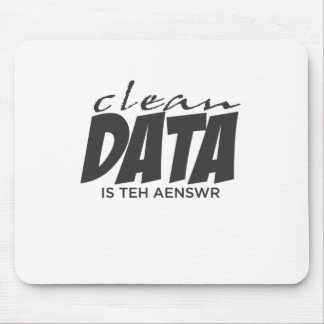 Clean Data is the Answer Mouse Pad