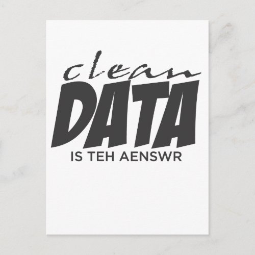 Clean Data is the Answer Postcard