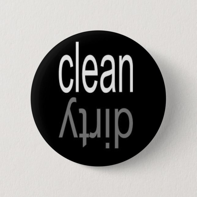Clean/Dirty Dishwasher Magnet Pinback Button (Front)