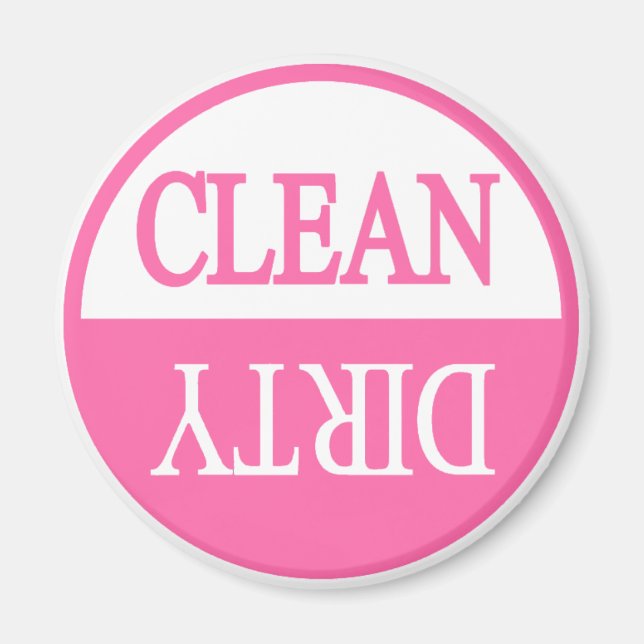 Clean dirty Pink round dishwasher magnet (Front)