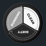 Clean-Dirty-Running dishwasher magnet (on black)<br><div class="desc">A single magnet to capture the major process states of the center of the kitchen* (y'know, other than "broken"). These magnets work particularly well for office kitchens and breakrooms, where employees might need a little reminder of how dishwashers work. * (Yeah, the center of the kitchen is the dishwasher. You...</div>