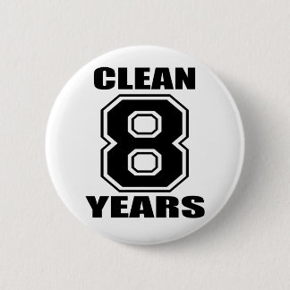 clean eight years black pinback button
