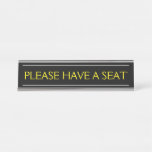 [ Thumbnail: Clean & Elegant "Please Have a Seat" Desk Name Plate ]