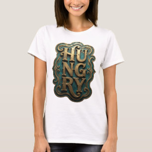 Clean Gold HUNGRY Slogan Design T-Shirt