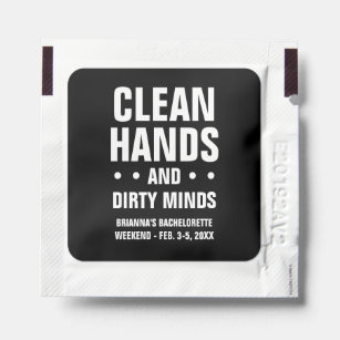 Clean hands dirty minds bachelorette funny black hand sanitizer packet