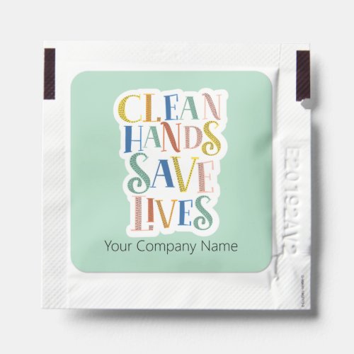 Clean Hands Save Lives Hand Sanitizer Packet