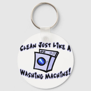 Clean Like A Washing Machine Keychain
