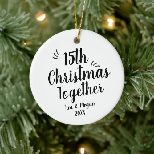 Clean Modern Personalized 15th Christmas Together Ceramic Ornament