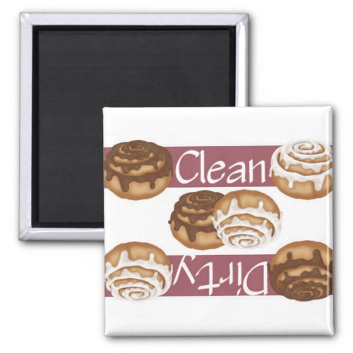 Clean or Dirty Cinnamon Buns Dishwasher Magnet