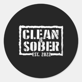 Clean Sober Est 2022 Sobriety Motivational Support Classic Round Sticker