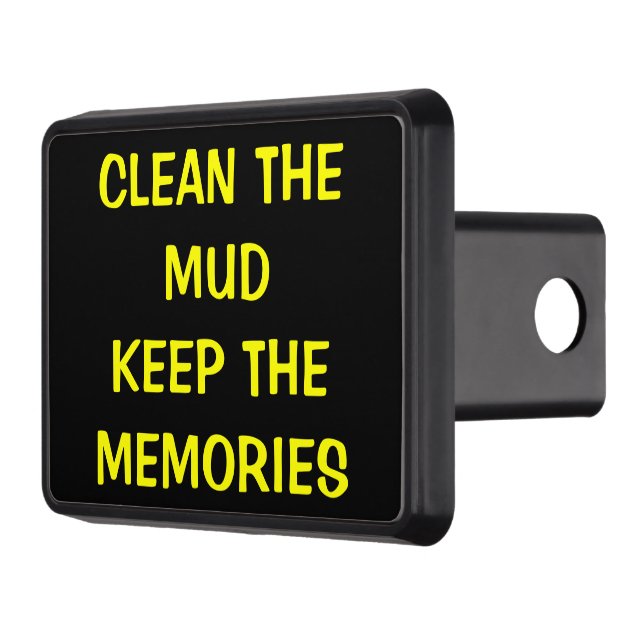 Clean the Mud Keep the Memories Tow Hitch Cover (Left)