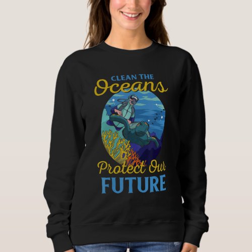 Clean The Oceans Protect Our Future Save The Plane Sweatshirt
