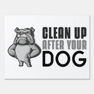Clean Up After Your Dog K-9 Yard Sign