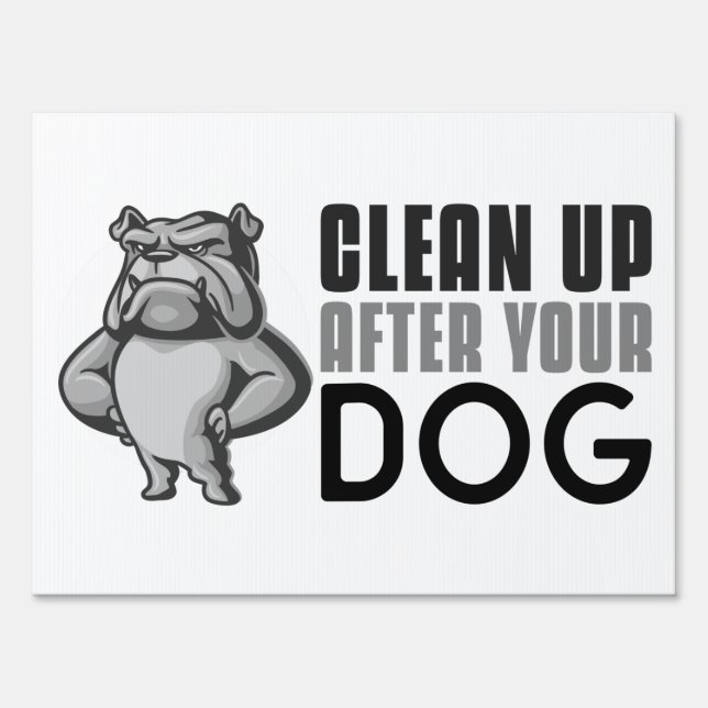 Clean Up After Your Dog K-9 Yard Sign (Front)
