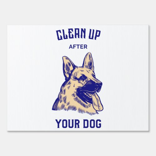 Clean Up After Your Dog K_9 Yard Sign