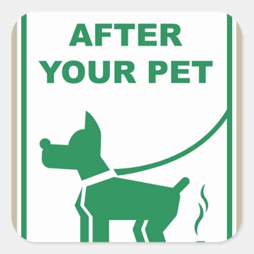 Clean Up After Your Pet Sign Square Sticker