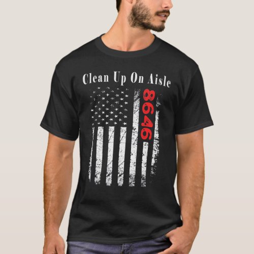 Clean Up On Aisle 46 Classic Vintage Style 86 46 T_Shirt