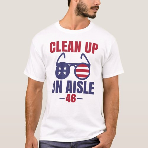 Clean Up On Aisle 46 T_Shirt