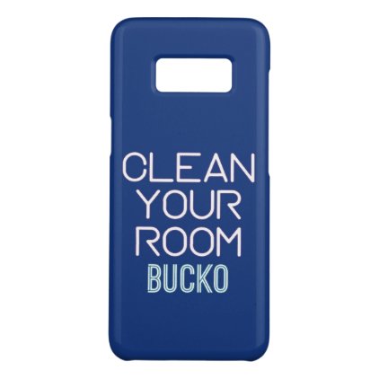 Clean Your Room Bucko Case-Mate Samsung Galaxy S8 Case