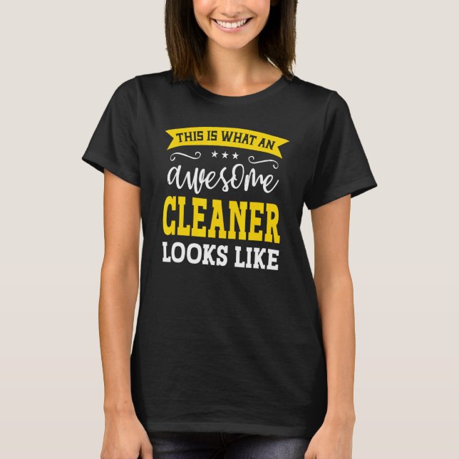 Cleaner Job Title Employee Funny Worker Profession T-Shirt (Front)