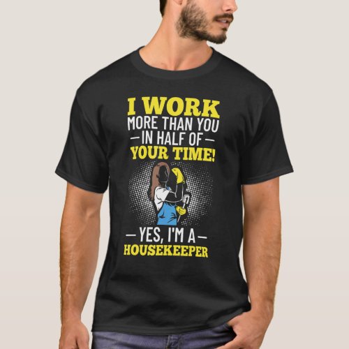 Cleaner Outfit Domestic Worker Housekeeper Cleanin T_Shirt