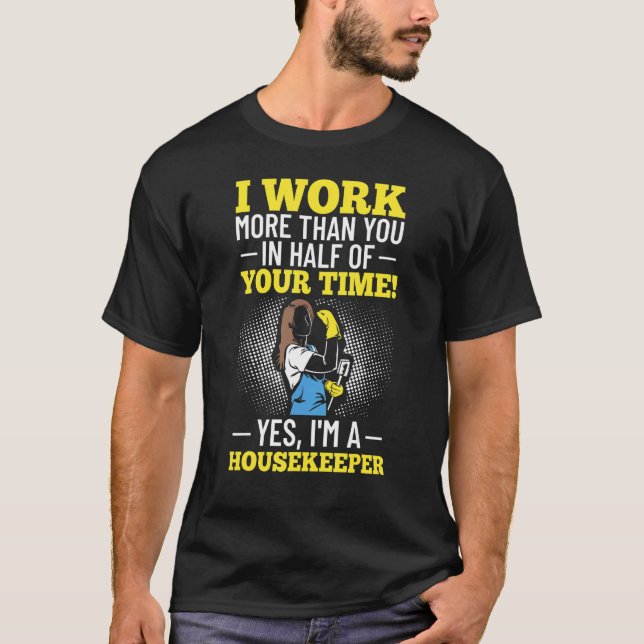 Cleaner Outfit Domestic Worker Housekeeper Cleanin T-Shirt (Front)