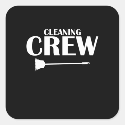 Cleaning Crew Housekeeper Housekeeping Cleaner Gra Square Sticker