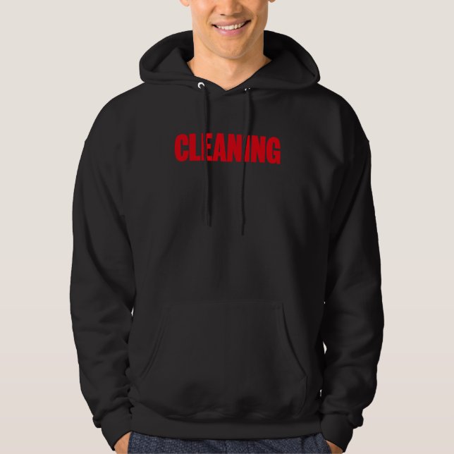 Cleaning Custodian Housekeeper  Maid Cleaning Crew Hoodie (Front)