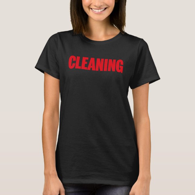 Cleaning Custodian Housekeeper  Maid Cleaning Crew T-Shirt (Front)
